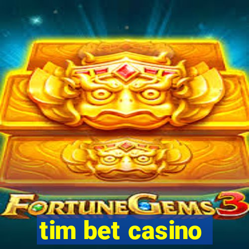 tim bet casino